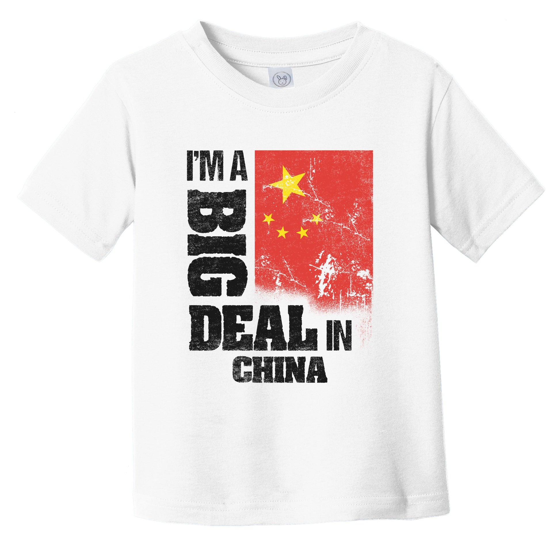 I'm A Big Deal In China Funny Chinese Flag Infant Toddler T-Shirt