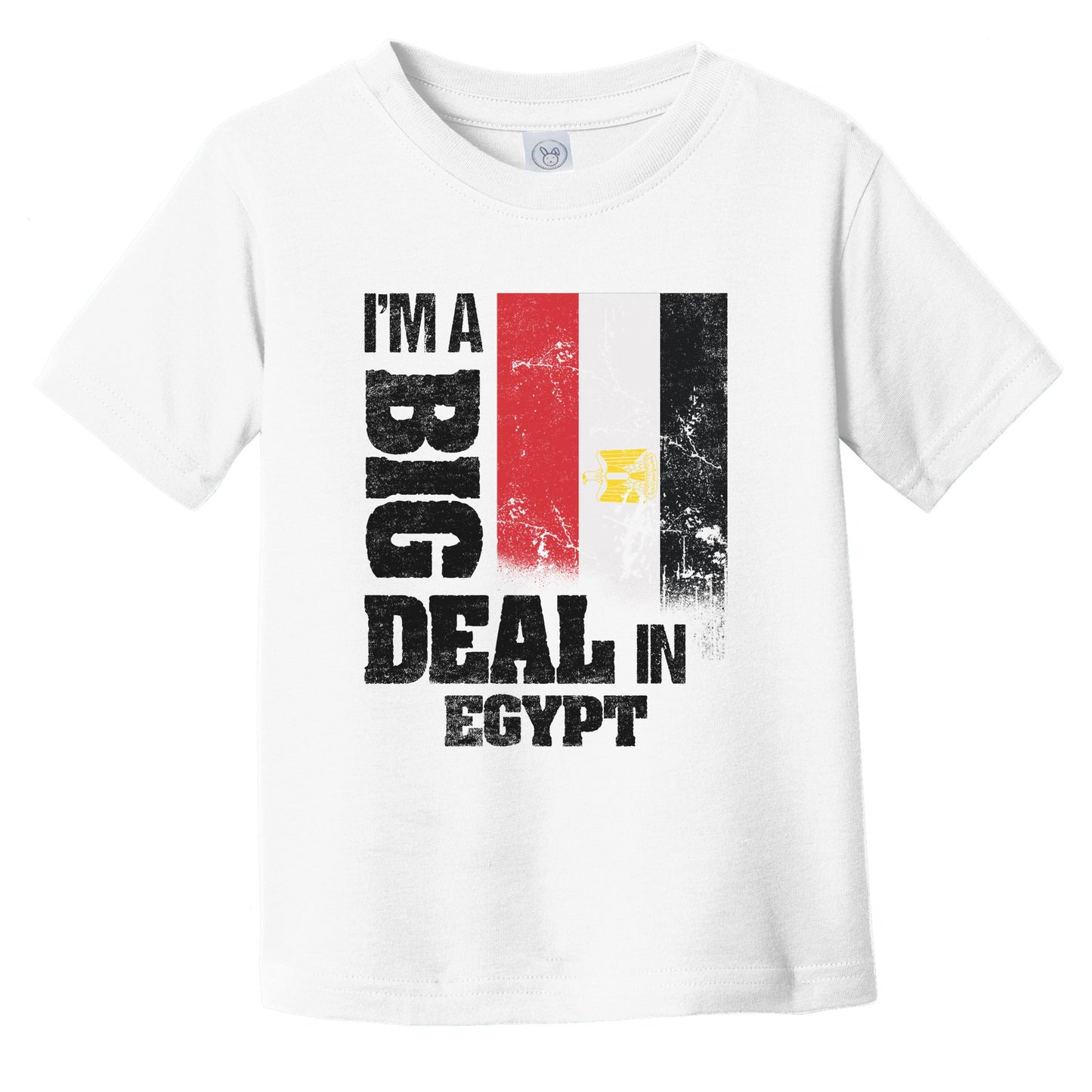 I'm A Big Deal In Egypt Funny Egyptian Flag Infant Toddler T-Shirt