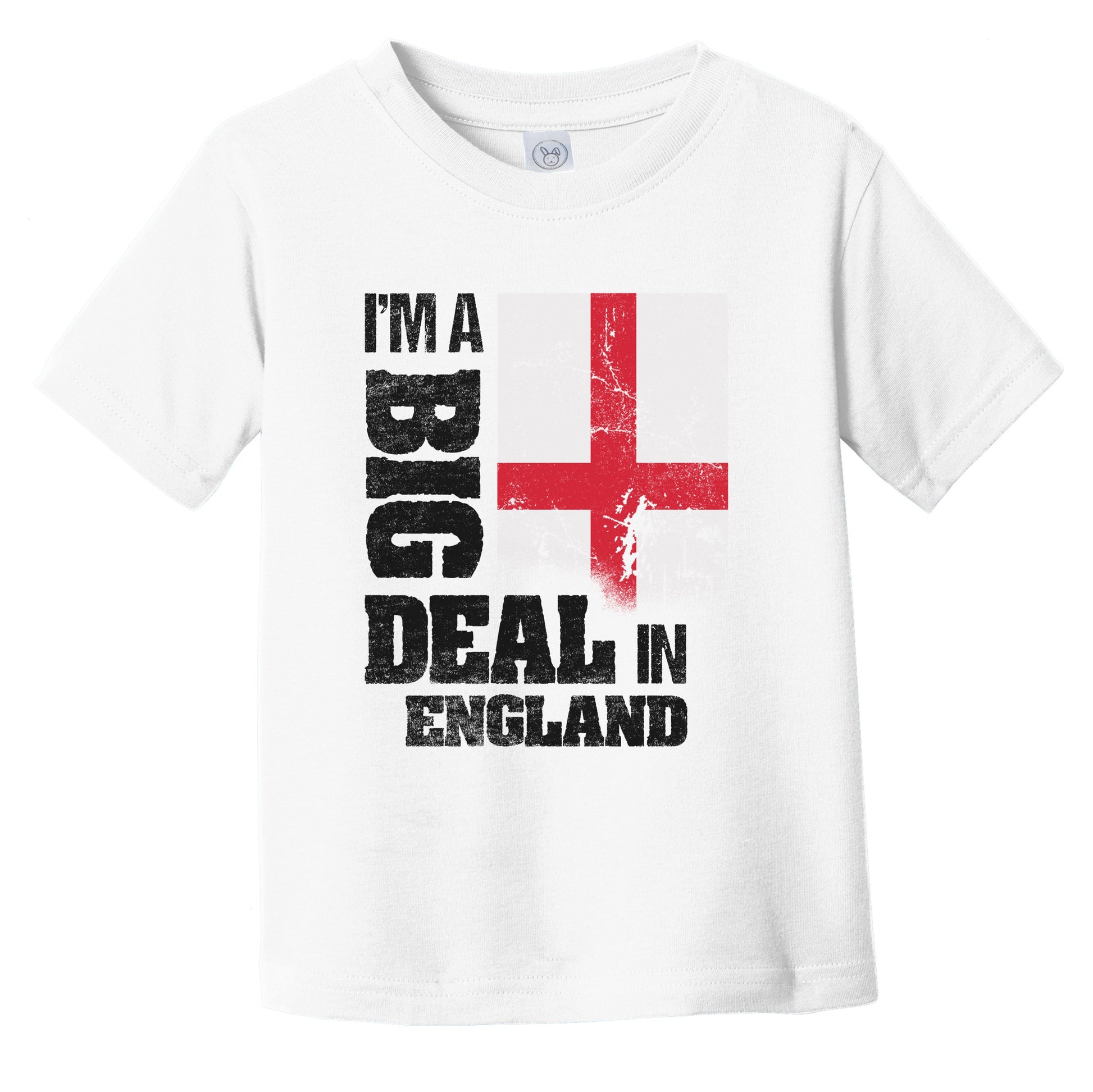 I'm A Big Deal In England Funny English Flag Infant Toddler T-Shirt