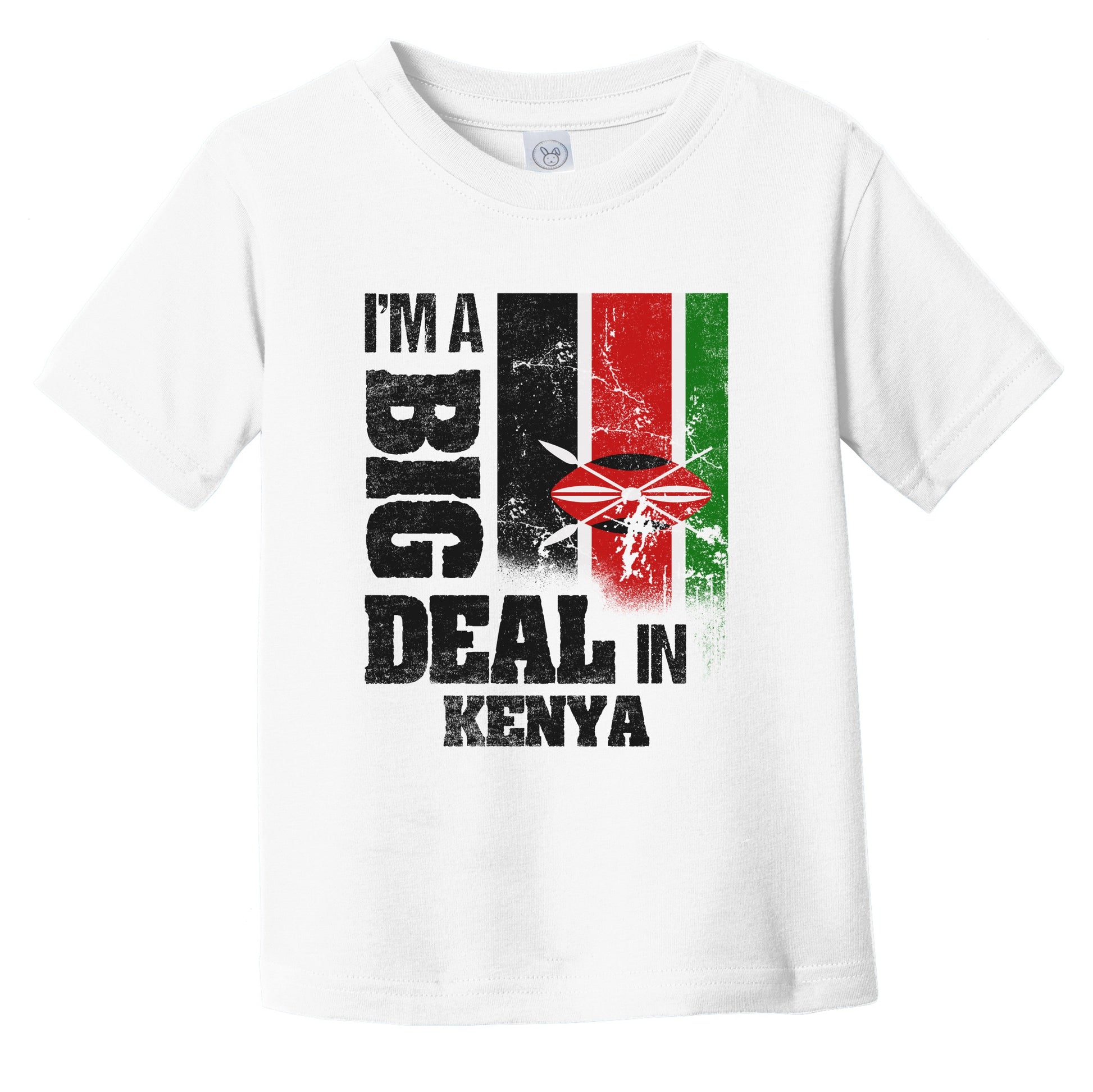 I'm A Big Deal In Kenya Funny Kenyan Flag Infant Toddler T-Shirt