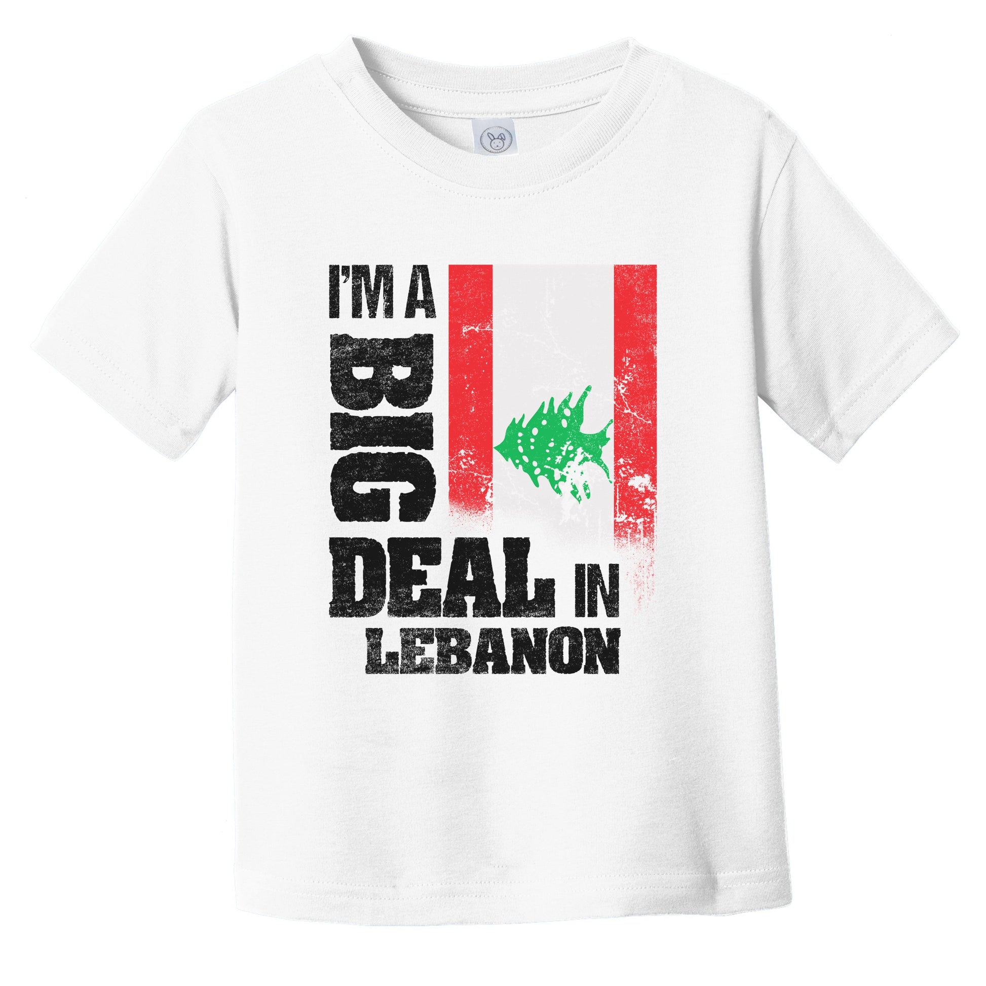 I'm A Big Deal In Lebanon Funny Lebanese Flag Infant Toddler T-Shirt