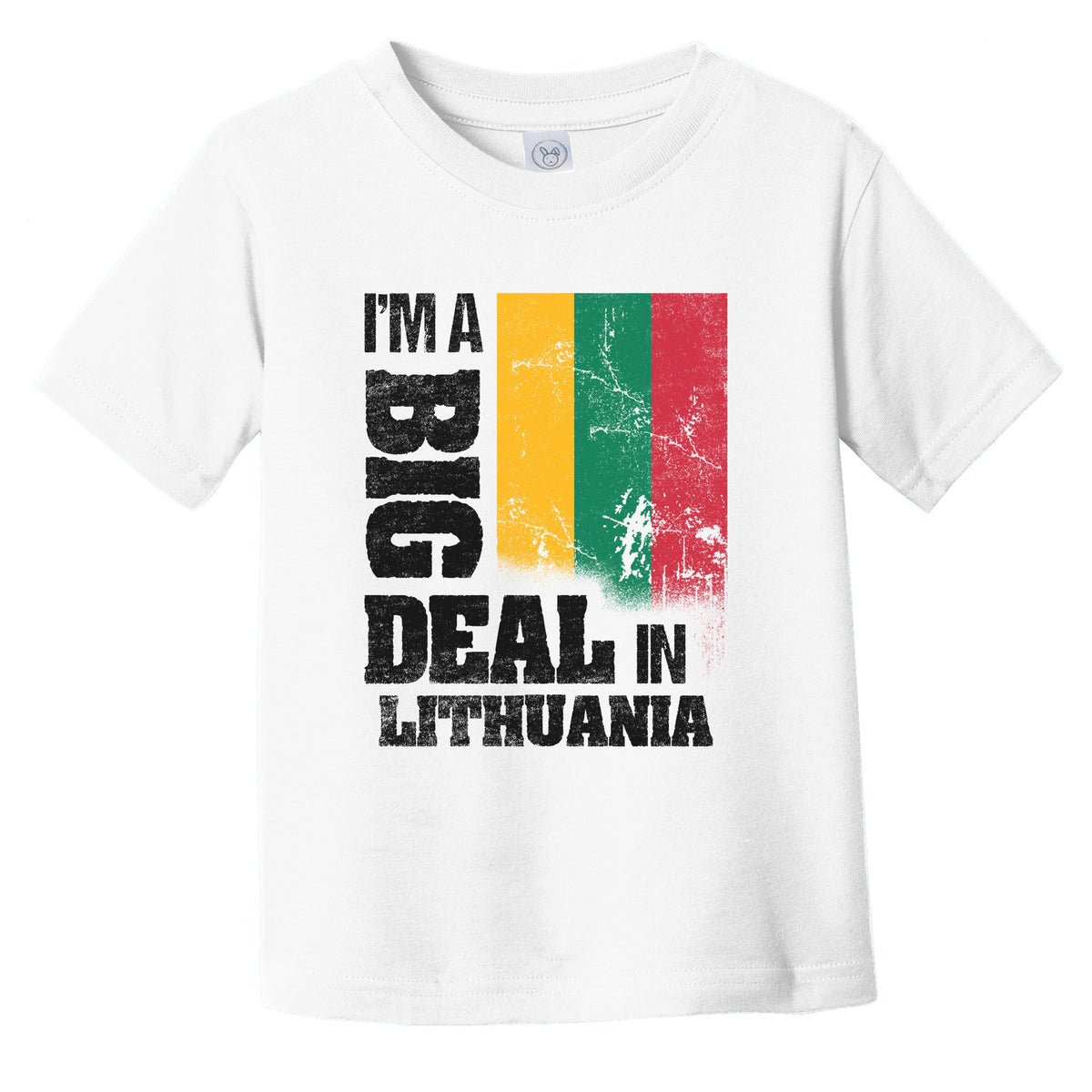 I'm A Big Deal In Lithuania Funny Lithuanian Flag Infant Toddler T-Shirt