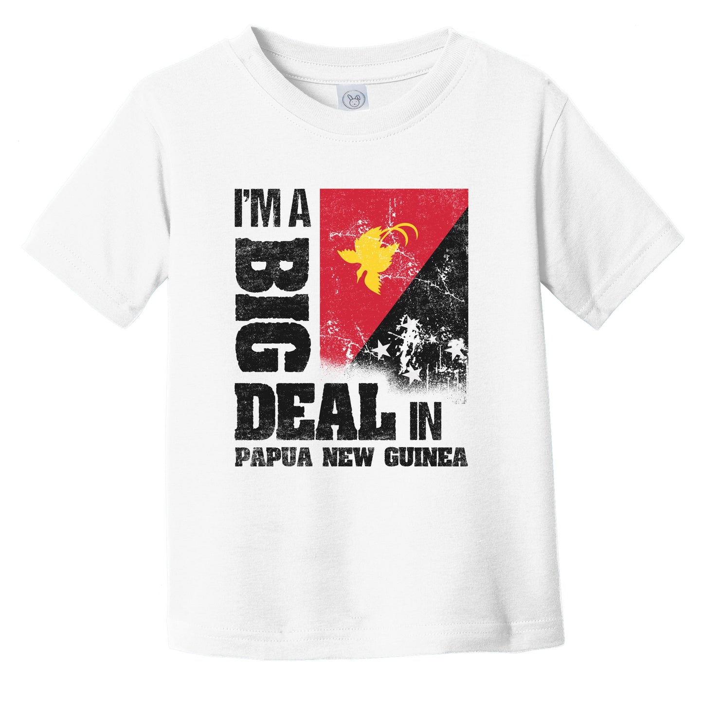 I'm A Big Deal In Papua New Guinea Funny Papuan Flag Infant Toddler T-Shirt