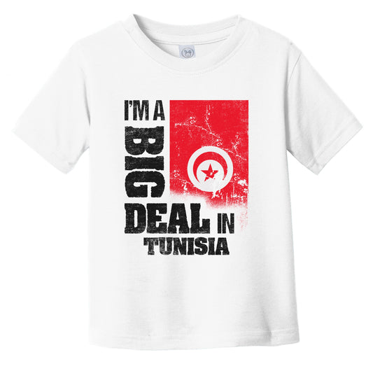 I'm A Big Deal In Tunisia Funny Tunisian Flag Infant Toddler T-Shirt