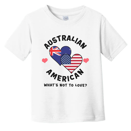 Australian American What's Not To Love Heart Flags Infant Toddler T-Shirt