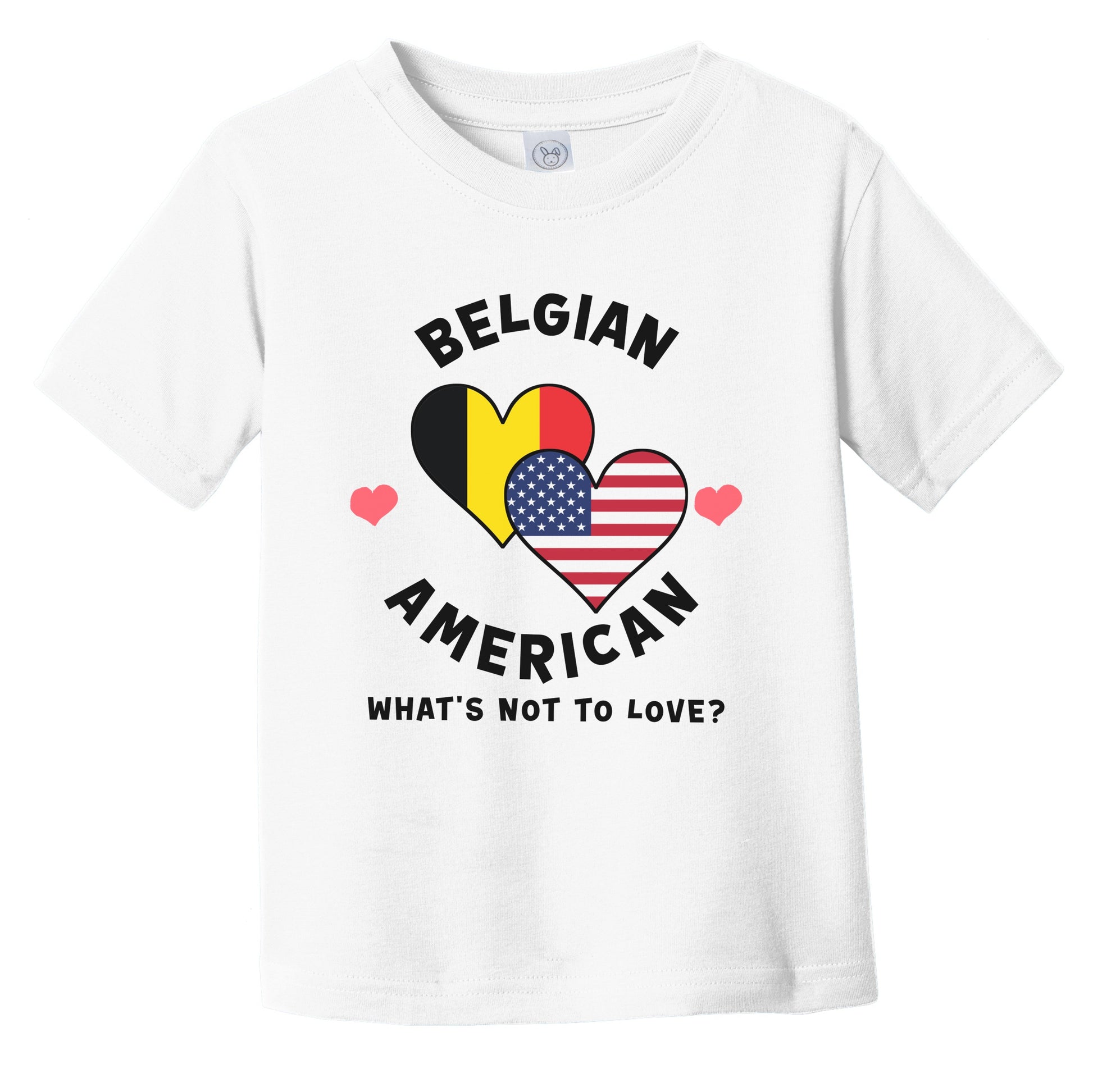 Belgian American What's Not To Love Heart Flags Infant Toddler T-Shirt