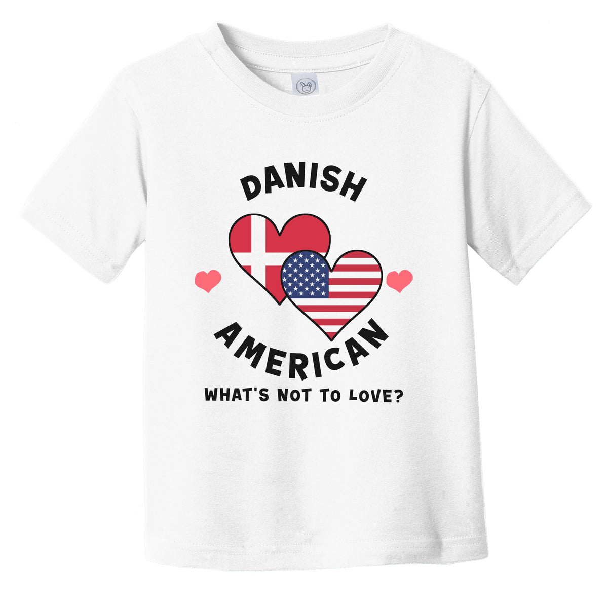 Danish American What's Not To Love Heart Flags Infant Toddler T-Shirt