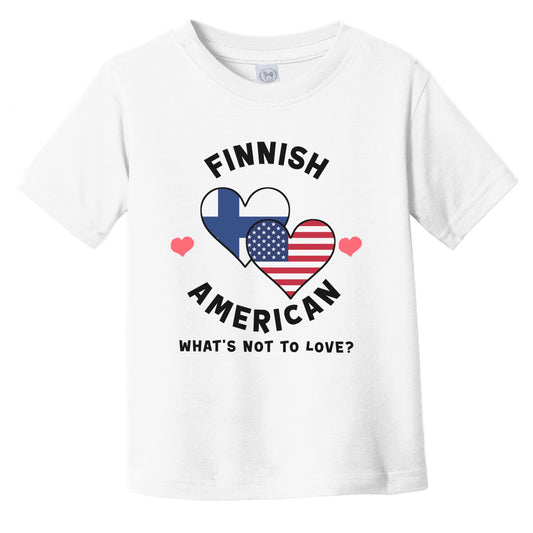 Finnish American What's Not To Love Heart Flags Infant Toddler T-Shirt