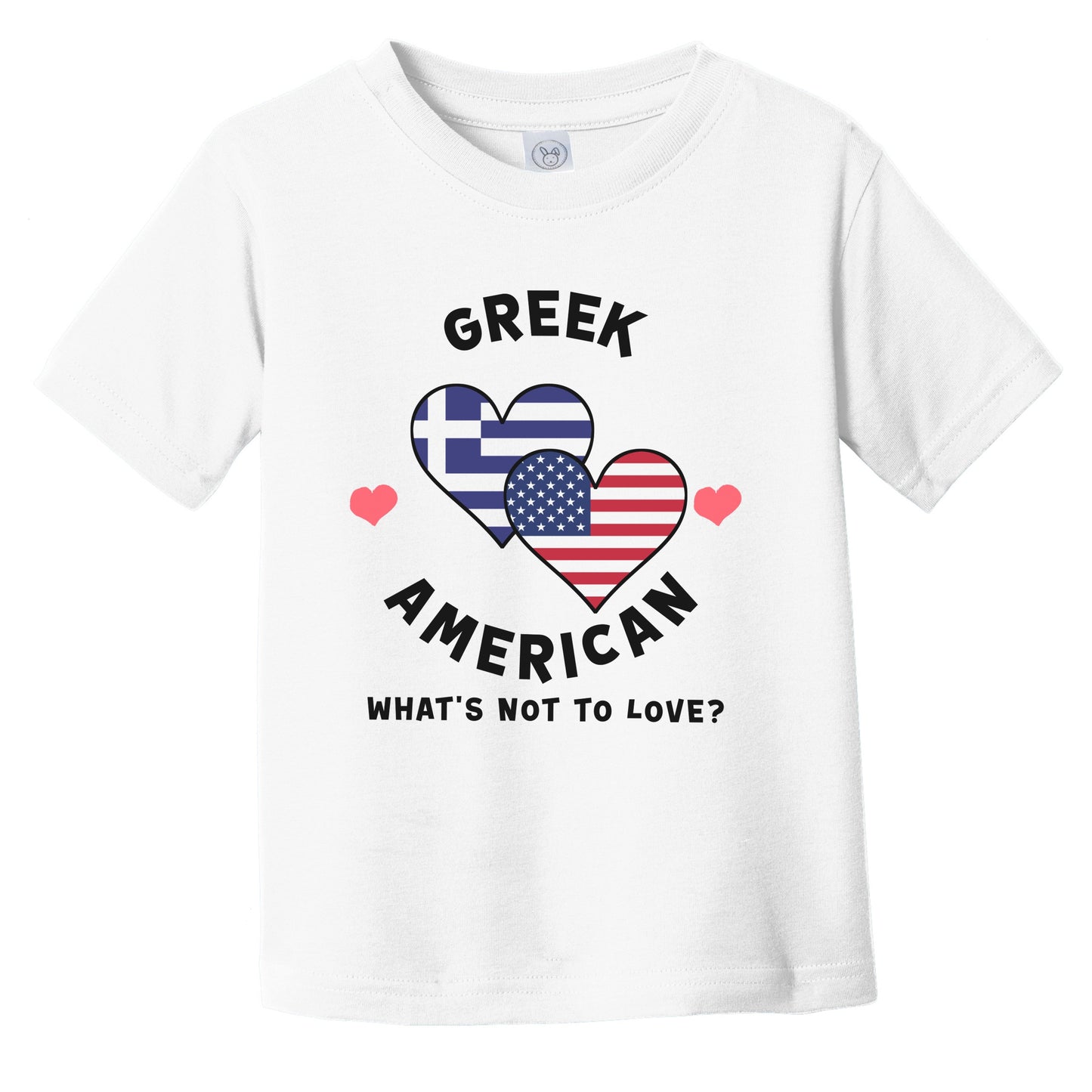 Greek American What's Not To Love Heart Flags Infant Toddler T-Shirt