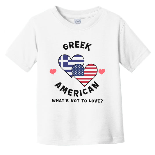 Greek American What's Not To Love Heart Flags Infant Toddler T-Shirt