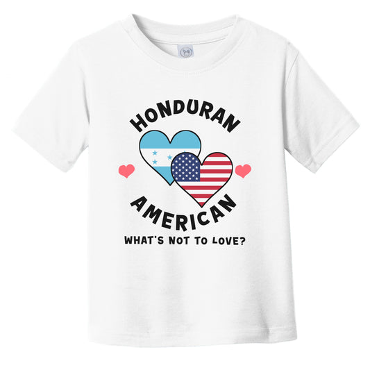 Honduran American What's Not To Love Heart Flags Infant Toddler T-Shirt