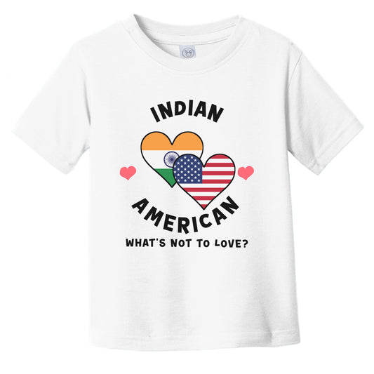 Indian American What's Not To Love Heart Flags Infant Toddler T-Shirt