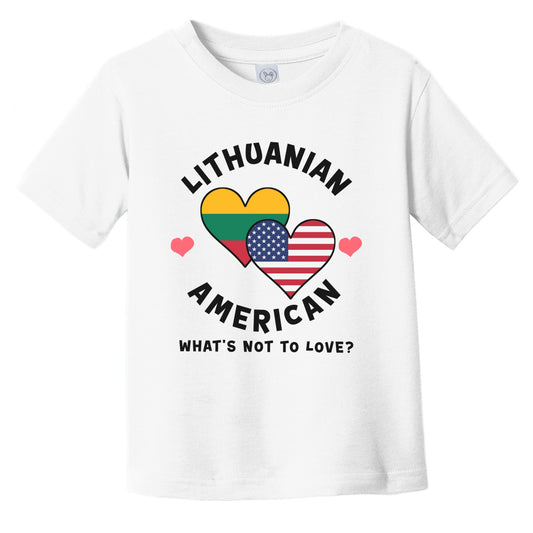 Lithuanian American What's Not To Love Heart Flags Infant Toddler T-Shirt