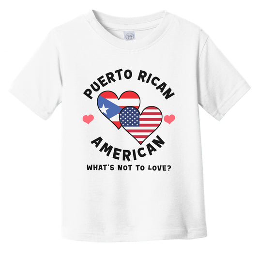 Puerto Rican American What's Not To Love Heart Flags Infant Toddler T-Shirt