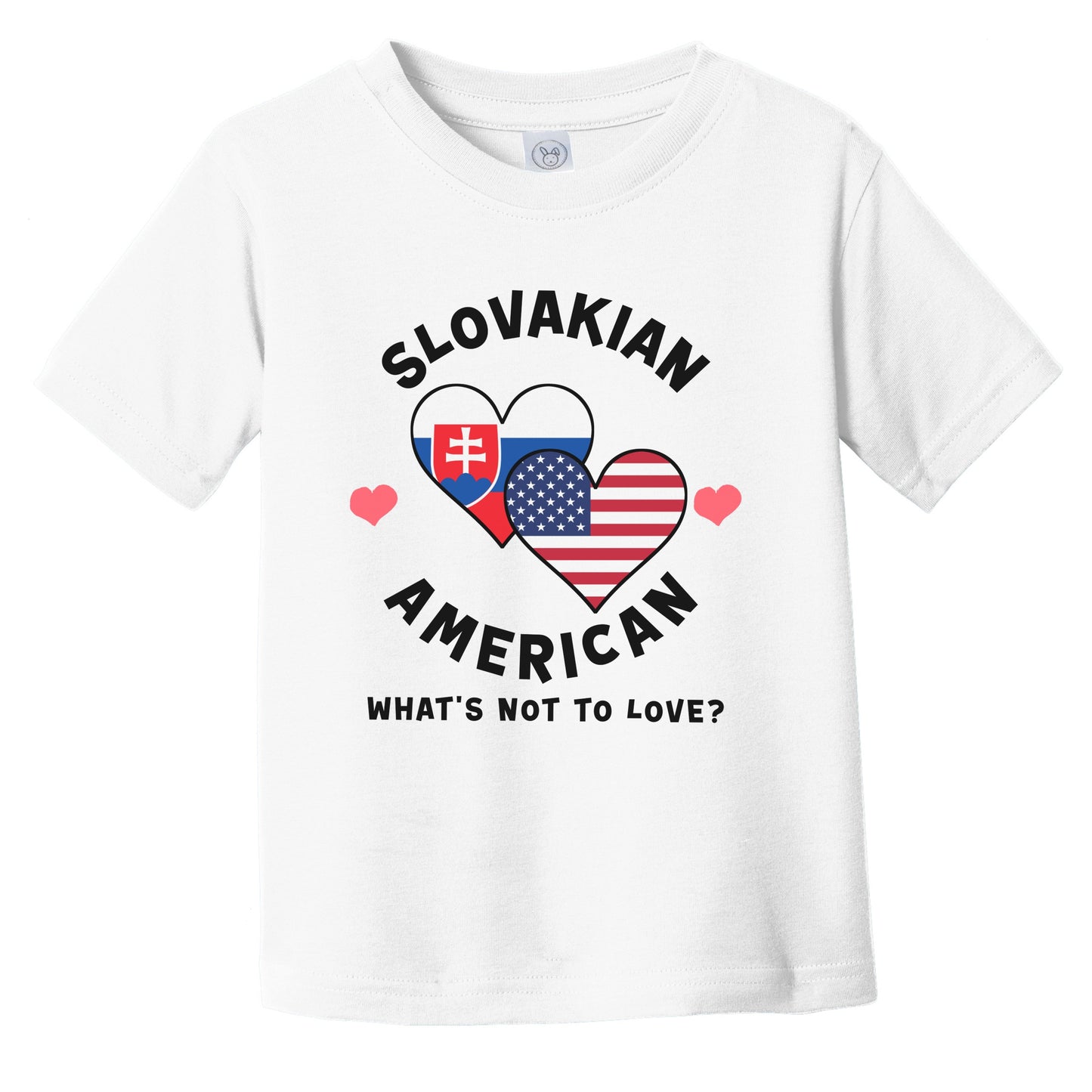 Slovakian American What's Not To Love Heart Flags Infant Toddler T-Shirt