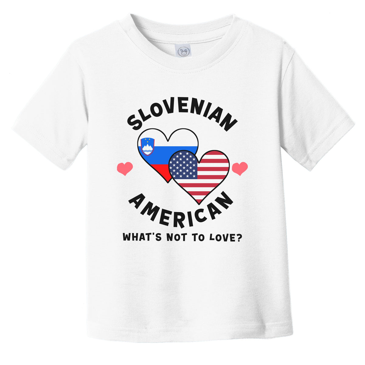 Slovenian American What's Not To Love Heart Flags Infant Toddler T-Shirt