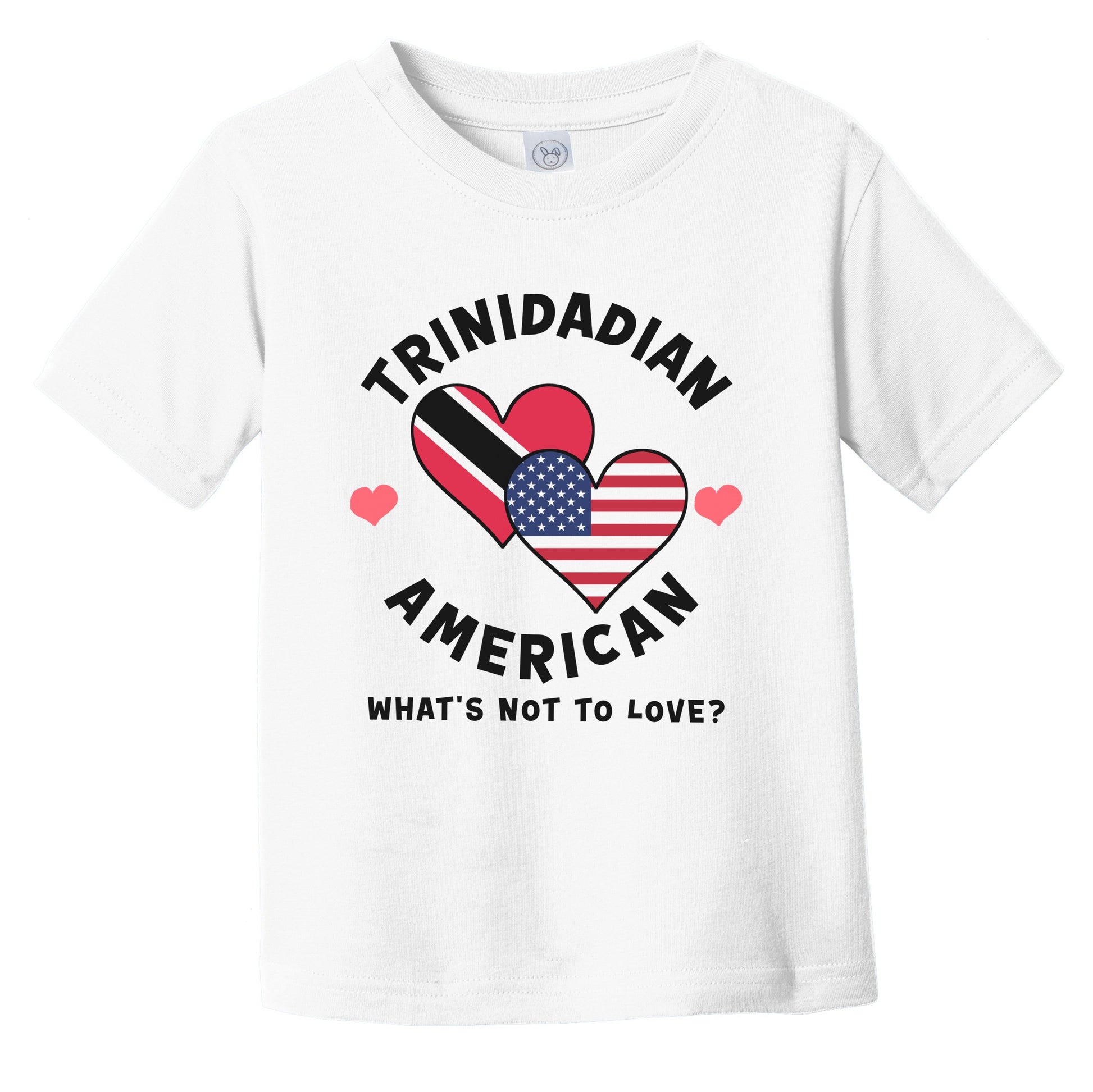 Trinidadian American What's Not To Love Heart Flags Infant Toddler T-Shirt