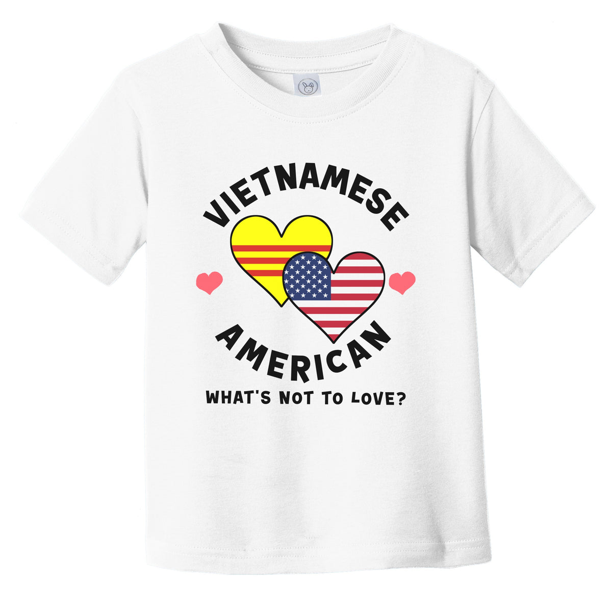 Vietnamese American What's Not To Love Heart Flags Infant Toddler T-Shirt