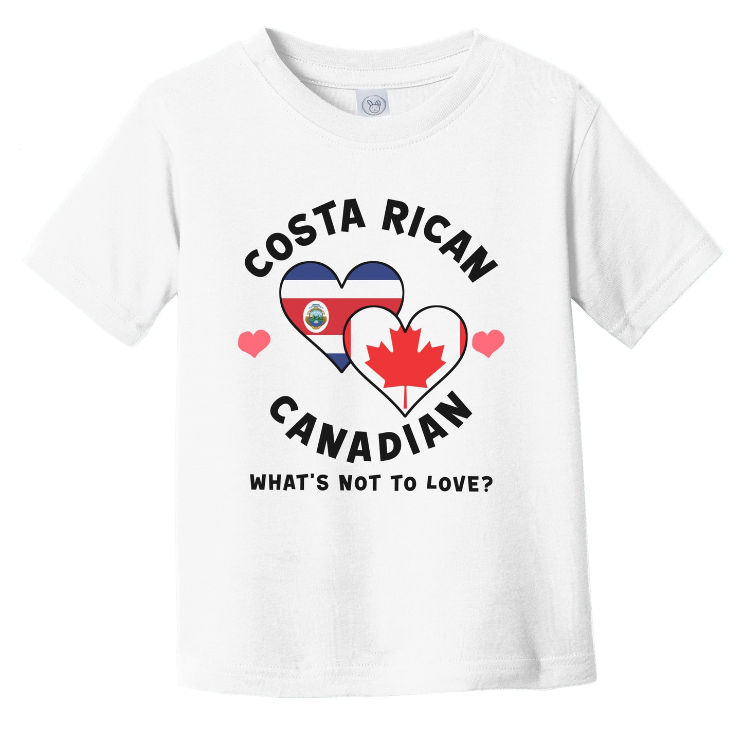 Costa Rican Canadian What's Not To Love Heart Flags Infant Toddler T-Shirt