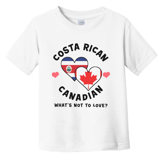 Costa Rican Canadian What's Not To Love Heart Flags Infant Toddler T-Shirt