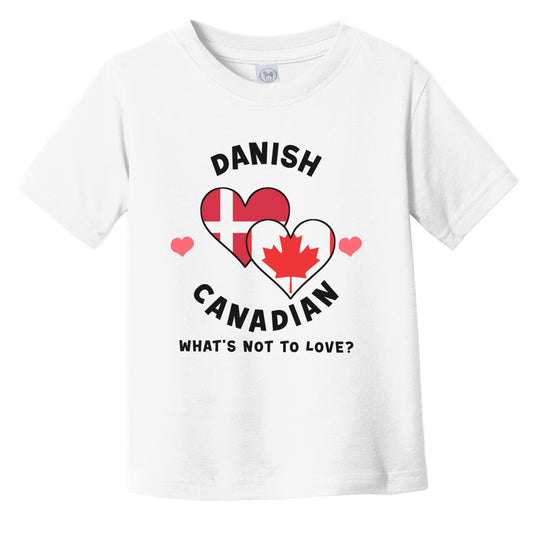 Danish Canadian What's Not To Love Heart Flags Infant Toddler T-Shirt