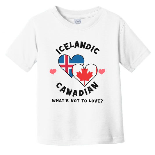 Icelandic Canadian What's Not To Love Heart Flags Infant Toddler T-Shirt