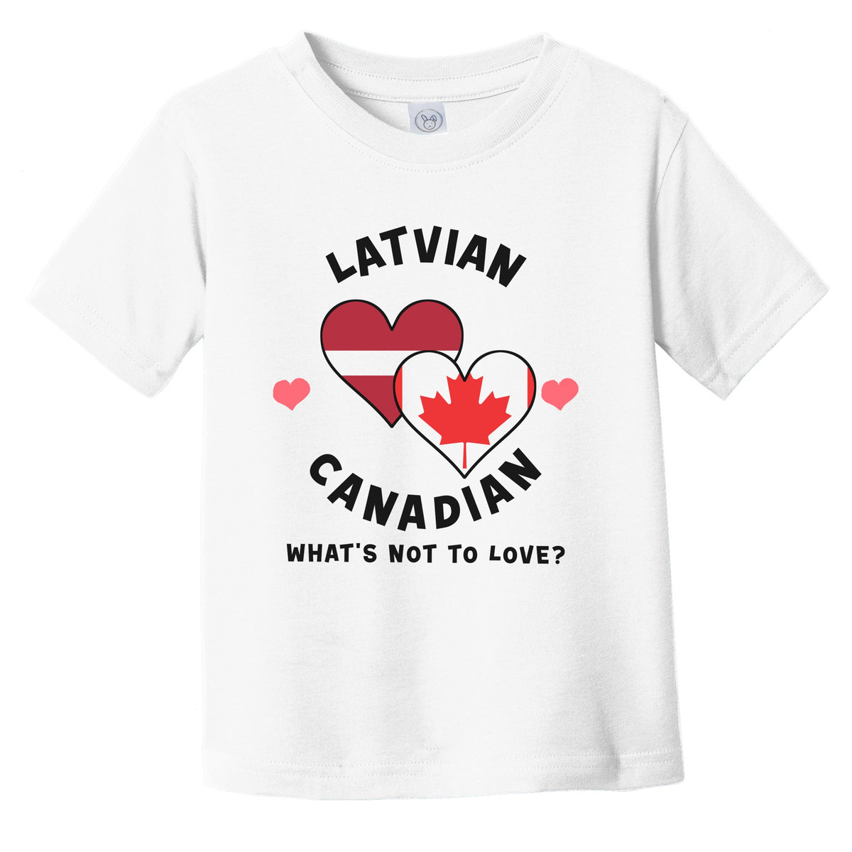 Latvian Canadian What's Not To Love Heart Flags Infant Toddler T-Shirt