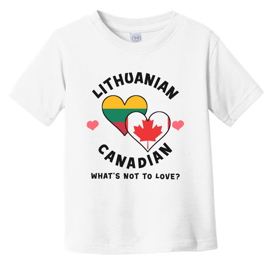 Lithuanian Canadian What's Not To Love Heart Flags Infant Toddler T-Shirt