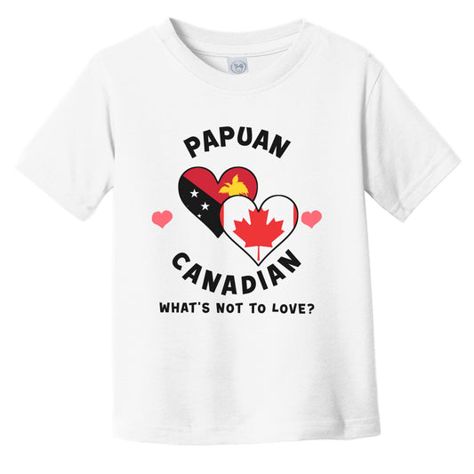 Papuan Canadian What's Not To Love Heart Flags Infant Toddler T-Shirt