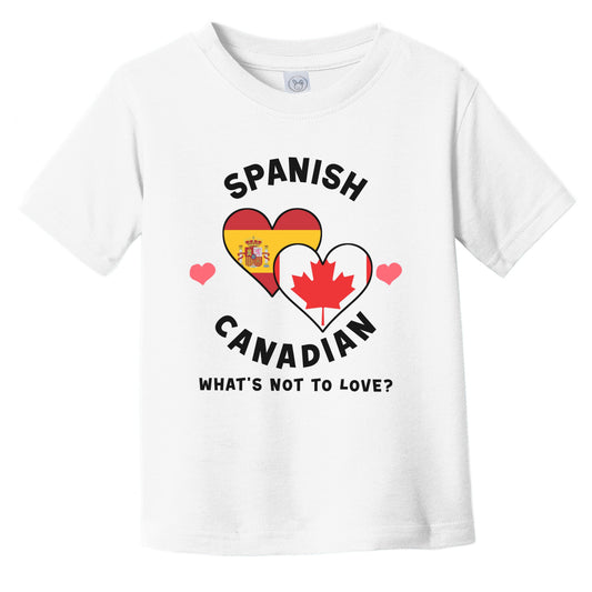 Spanish Canadian What's Not To Love Heart Flags Infant Toddler T-Shirt