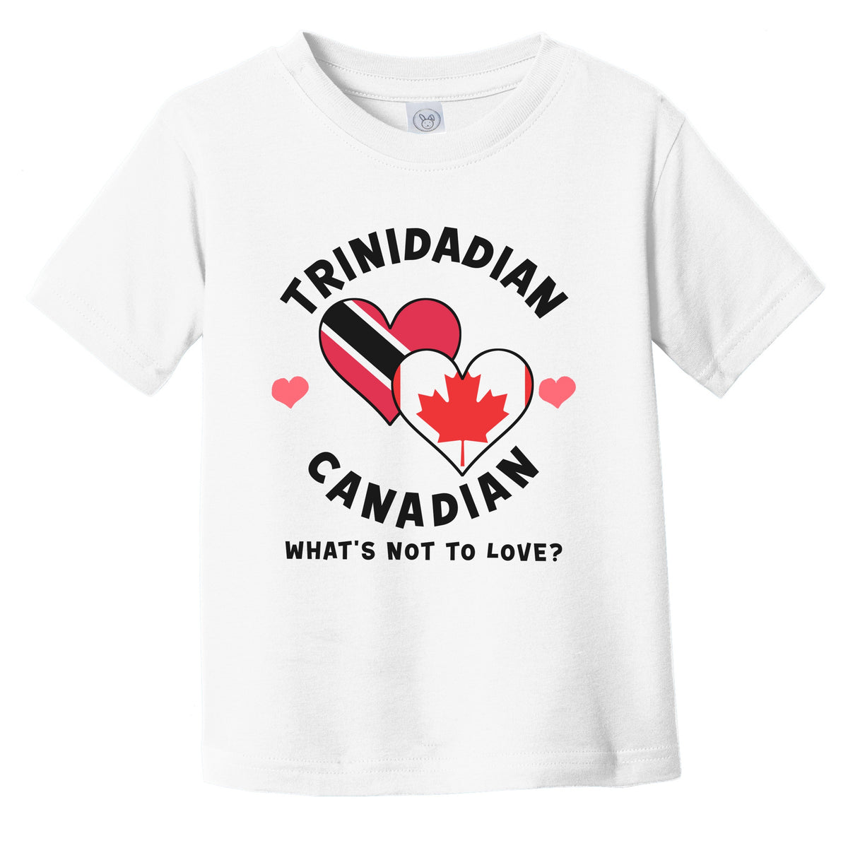 Trinidadian Canadian What's Not To Love Heart Flags Infant Toddler T-Shirt