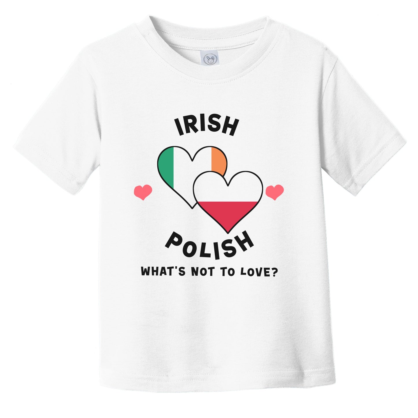 Irish Polish What's Not To Love Heart Flags Infant Toddler T-Shirt