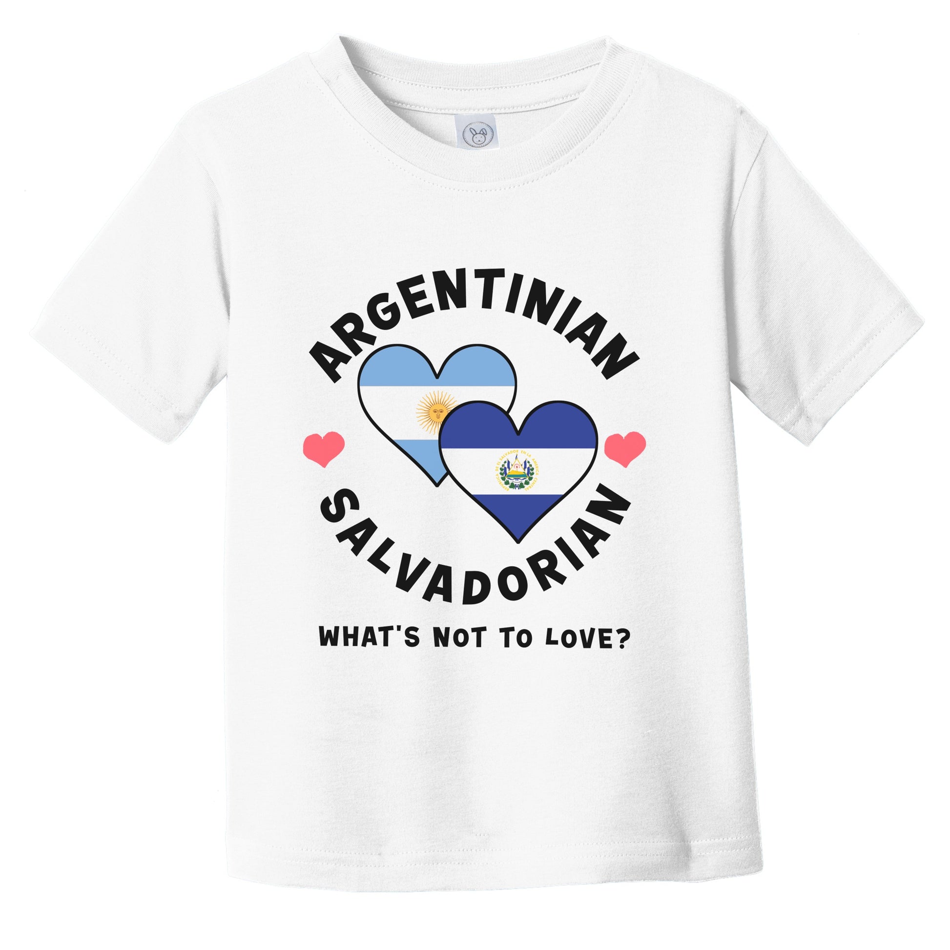 Argentinian Salvadorian What's Not To Love Heart Flags Infant Toddler T-Shirt