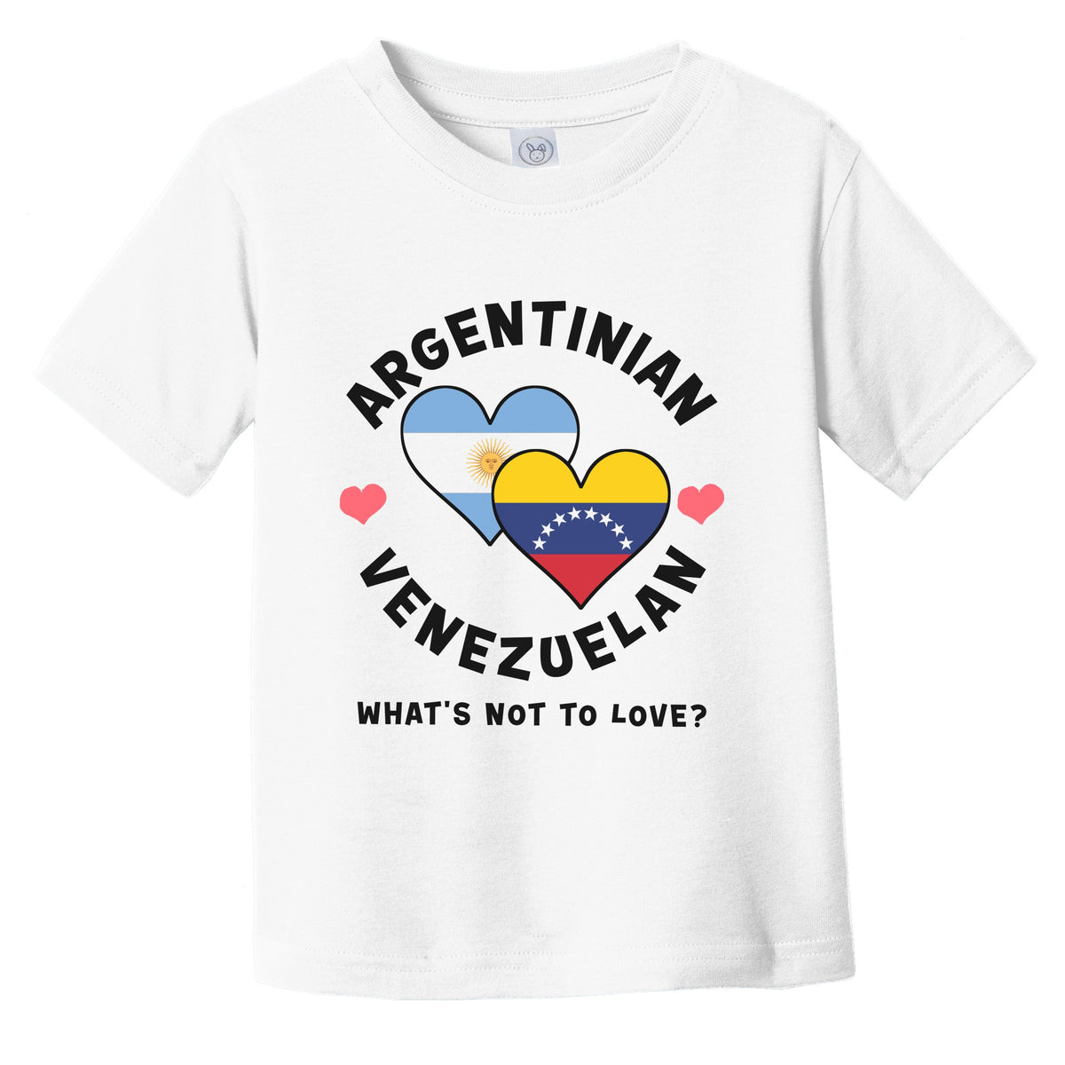 Argentinian Venezuelan What's Not To Love Heart Flags Infant Toddler T-Shirt