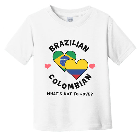 Brazilian Colombian What's Not To Love Heart Flags Infant Toddler T-Shirt