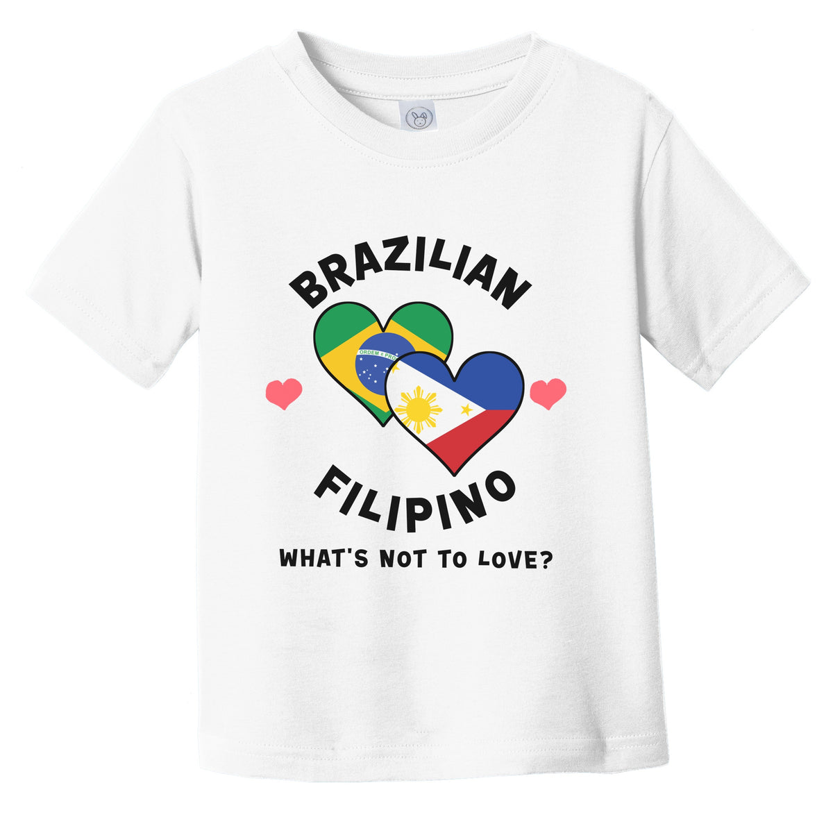 Brazilian Filipino What's Not To Love Heart Flags Infant Toddler T-Shirt