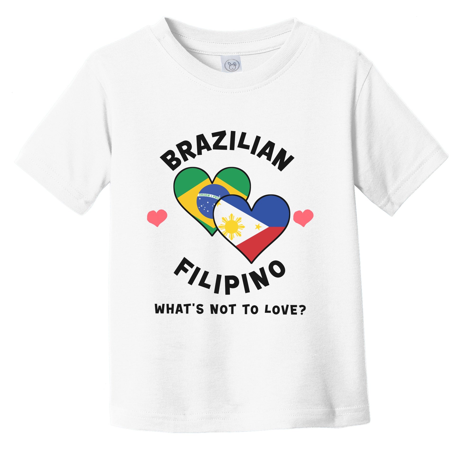 Brazilian Filipino What's Not To Love Heart Flags Infant Toddler T-Shirt