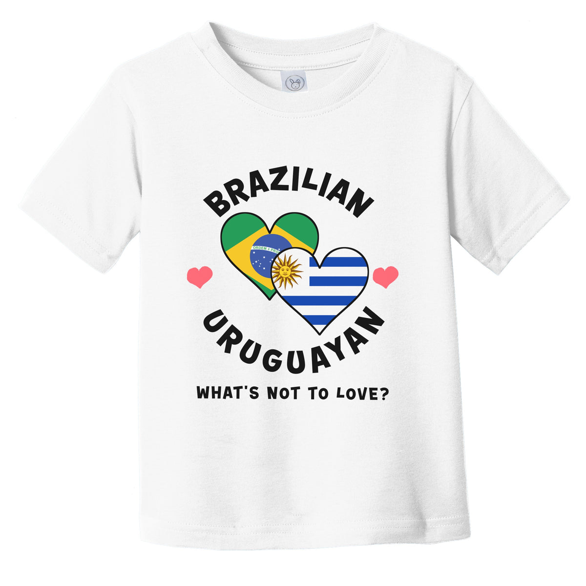 Brazilian Uruguayan What's Not To Love Heart Flags Infant Toddler T-Shirt