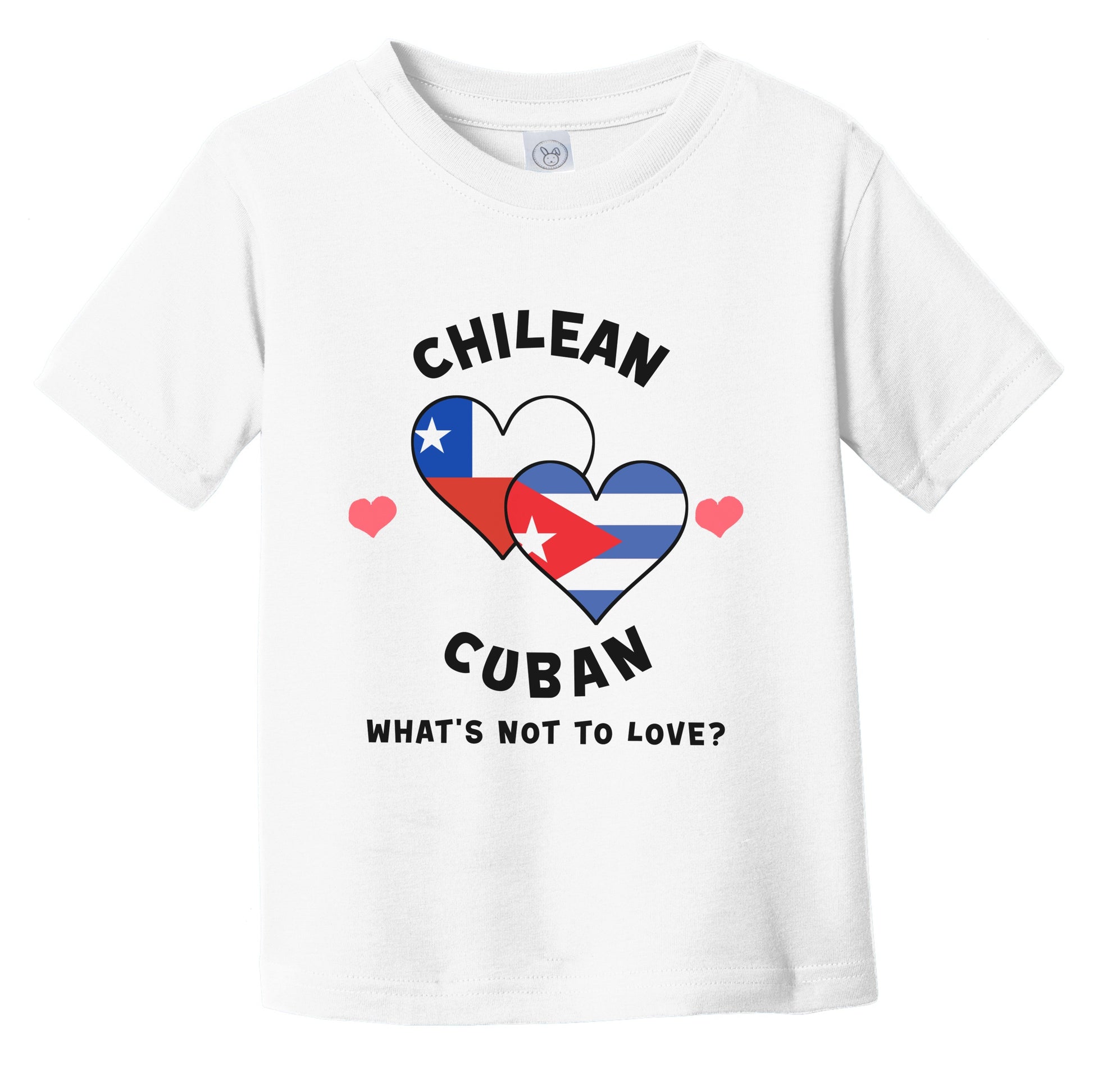 Chilean Cuban What's Not To Love Heart Flags Infant Toddler T-Shirt
