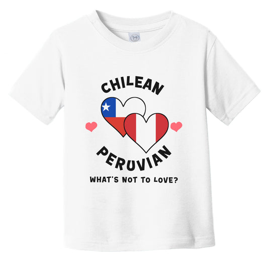 Chilean Peruvian What's Not To Love Heart Flags Infant Toddler T-Shirt