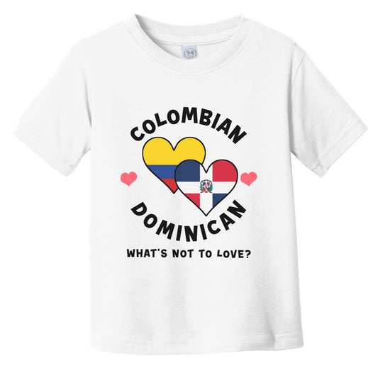 Colombian Dominican What's Not To Love Heart Flags Infant Toddler T-Shirt