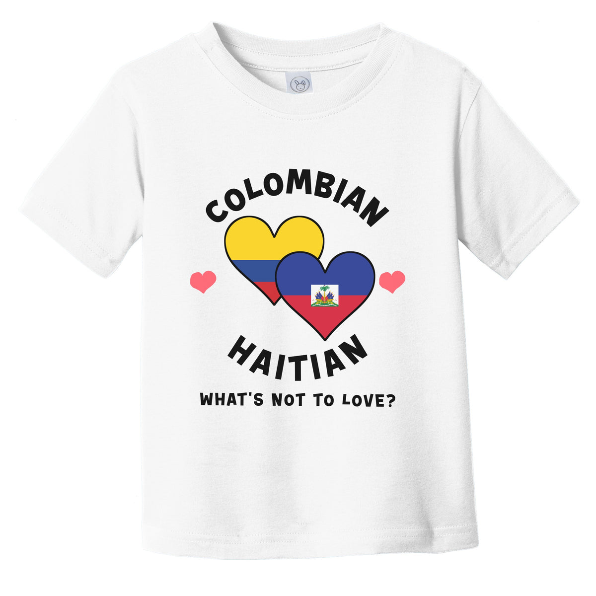Colombian Haitian What's Not To Love Heart Flags Infant Toddler T-Shirt
