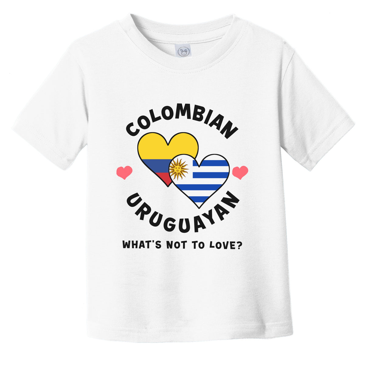 Colombian Uruguayan What's Not To Love Heart Flags Infant Toddler T-Shirt