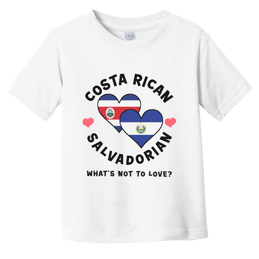 Costa Rican Salvadorian What's Not To Love Heart Flags Infant Toddler T-Shirt