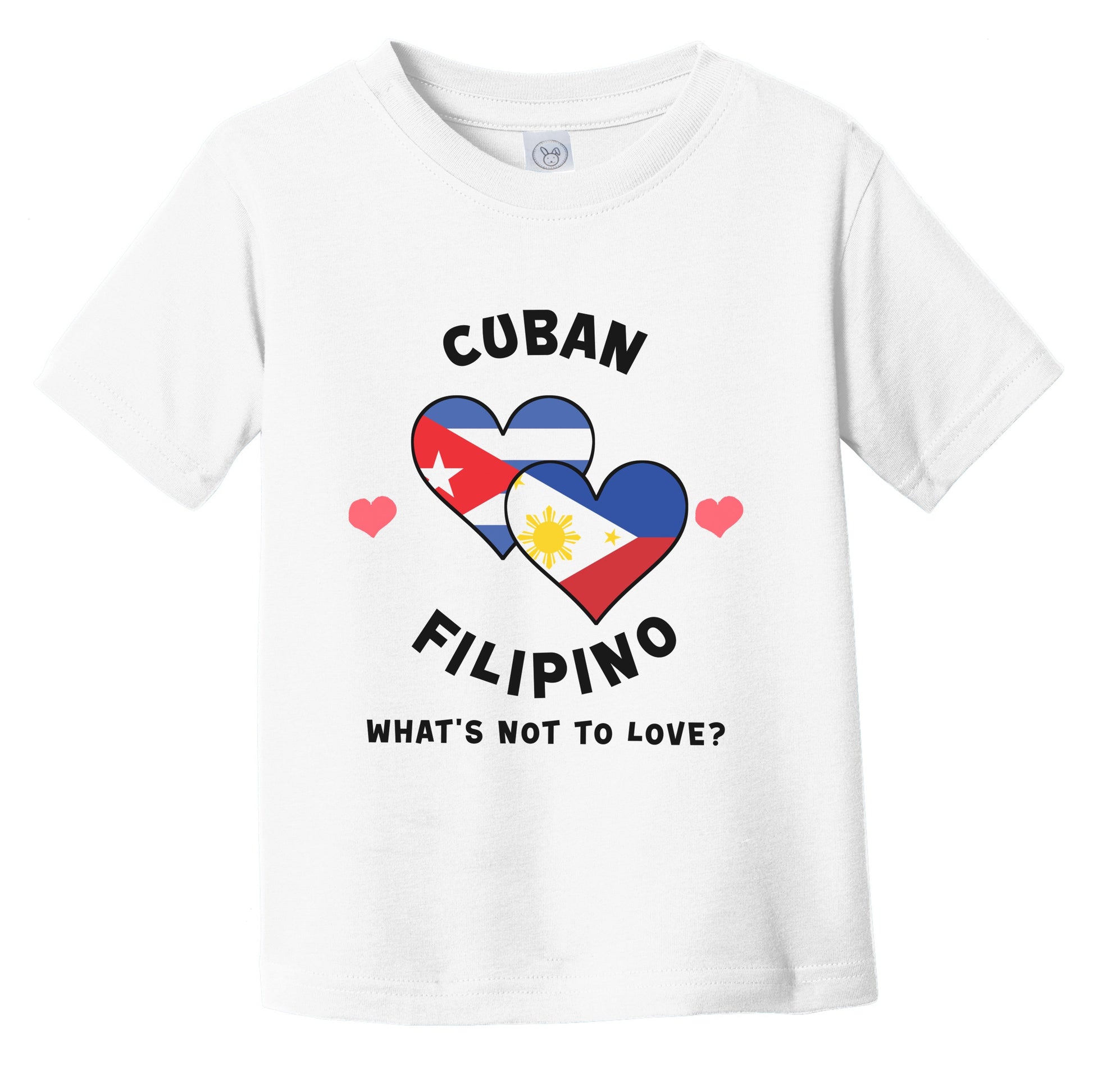 Cuban Filipino What's Not To Love Heart Flags Infant Toddler T-Shirt