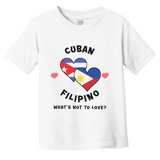 Cuban Filipino What's Not To Love Heart Flags Infant Toddler T-Shirt