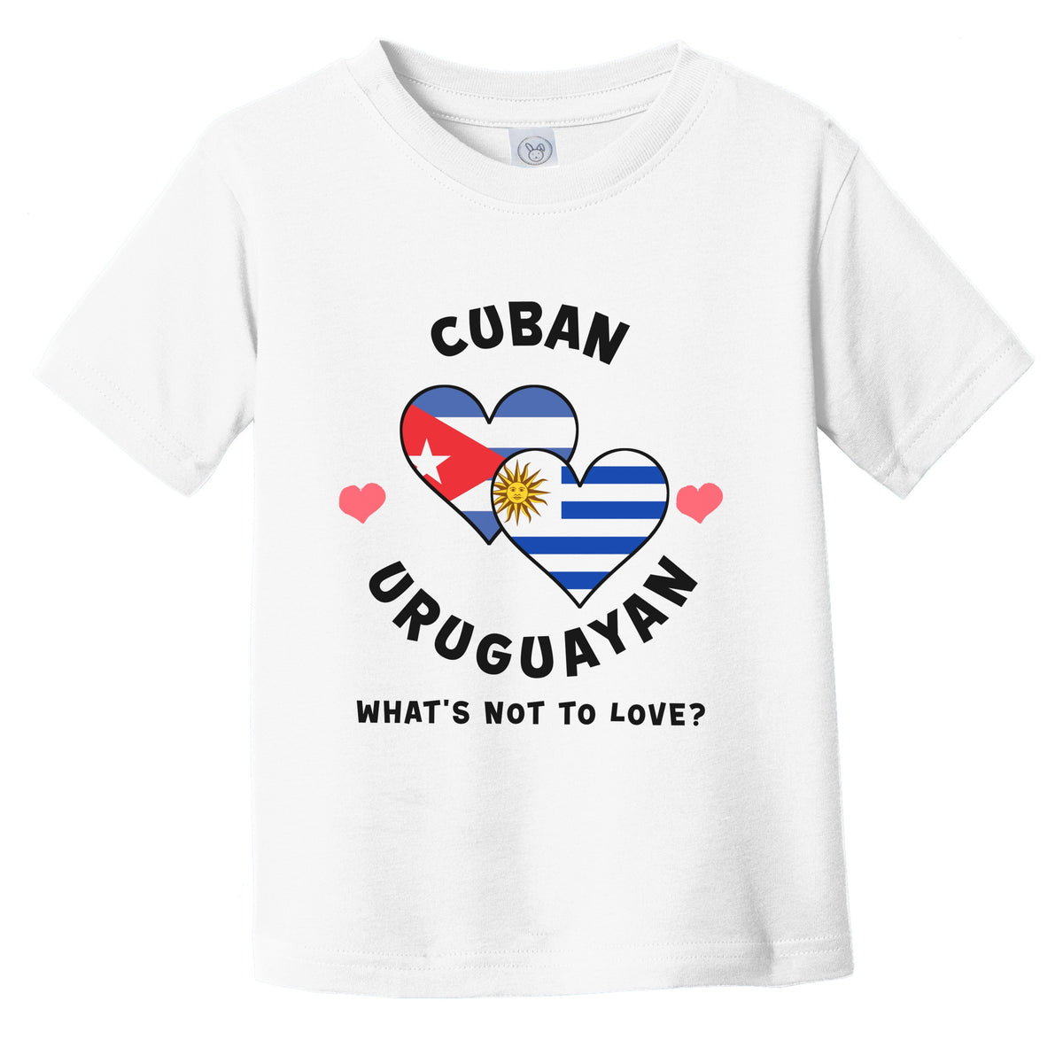 Cuban Uruguayan What's Not To Love Heart Flags Infant Toddler T-Shirt
