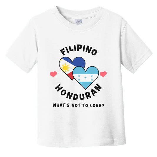 Filipino Honduran What's Not To Love Heart Flags Infant Toddler T-Shirt