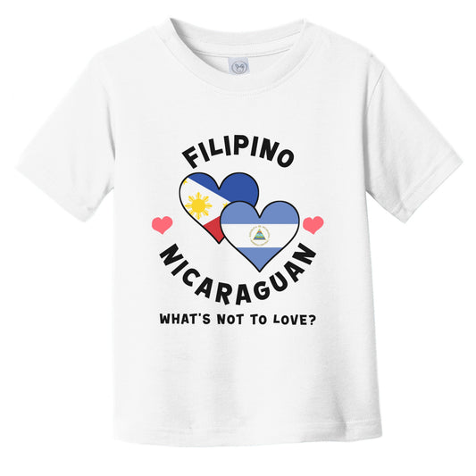 Filipino Nicaraguan What's Not To Love Heart Flags Infant Toddler T-Shirt