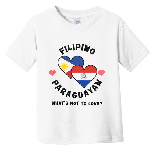 Filipino Paraguayan What's Not To Love Heart Flags Infant Toddler T-Shirt